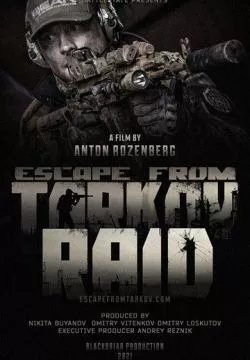 Побег из Таркова. Рейд