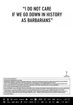 Мне плевать, если мы войдём в историю как варвары
